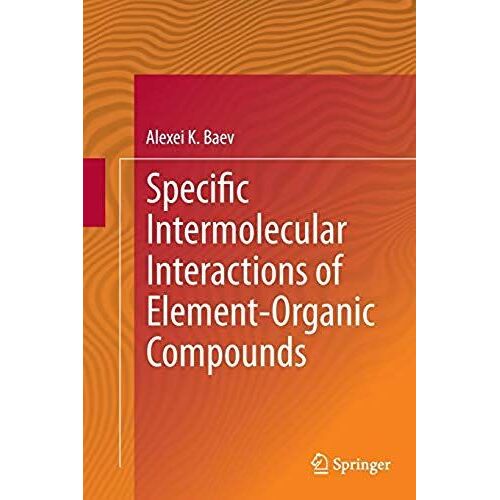 Specific Intermolecular Interactions Of Element-Organic Compounds