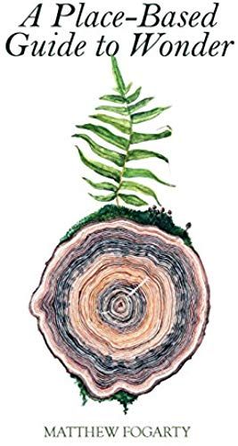 A Place-Based Guide To Wonder