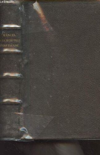 Manuel De La Jeune Fille Chrétienne