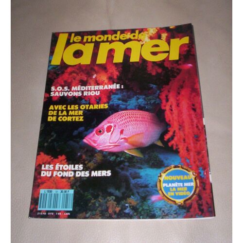 Le Monde De La Mer N° 51 - Les Etoiles Du Fond Des Mers - Avec Les Otaries De La Mer De Cortez - Nouvelle-Zélande : Bulles En Pays Kiwi...