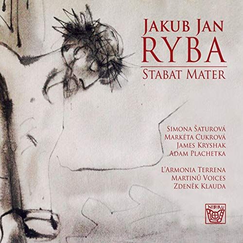 Jakub Jan Ryba : Stabat Mater