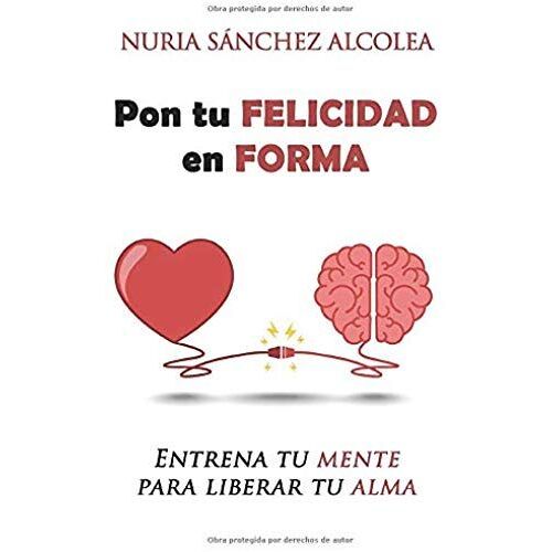 Pon Tu Felicidad En Forma