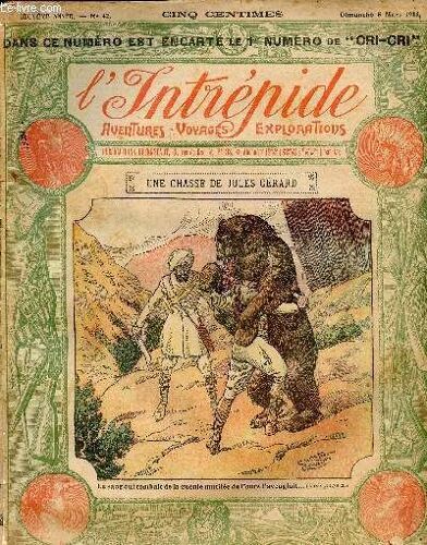 L Intrépide - N° 42 - 5 Mars 1911 - Une Chasse De Jules Gérard Par Henri Sauvère