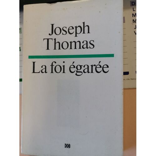 La Foi Egaree