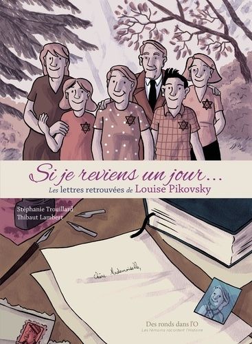 Si Je Reviens Un Jour - Les Lettres Retrouvées De Louise Pikovsky