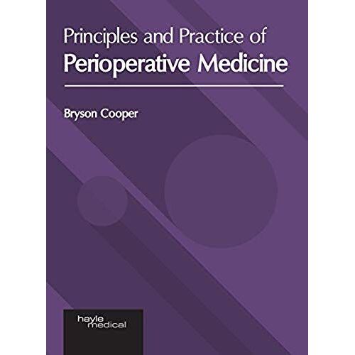 Principles And Practice Of Perioperative Medicine