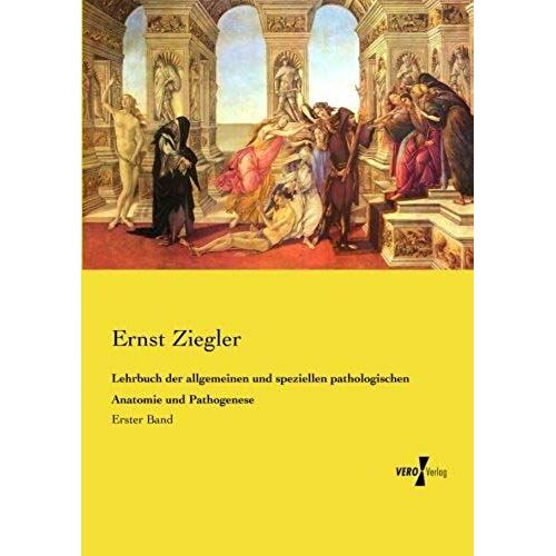Lehrbuch Der Allgemeinen Und Speziellen Pathologischen Anatomie Und Pathogenese
