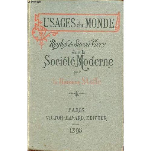 Usages Du Monde - Règles Du Savoir-Vivre Dans La Société Moderne - 99e Édition.