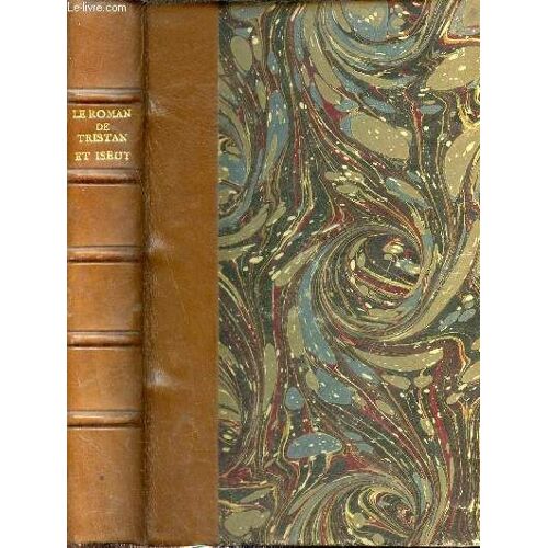Le Roman De Tristan Et Iseut - 98e Édition.