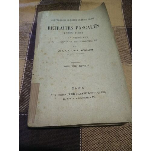 Retraites Pascales 1883-1884. I,Le Chrétien,Ii, Devoirs Eucharistiques