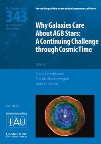 Why Galaxies Care About Agb Stars (Iau S343)