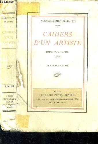 Cahiers D Un Artiste. Juin-Novembre 1914.
