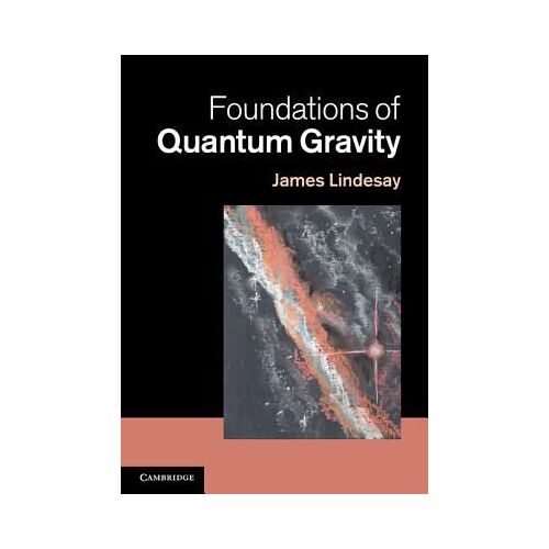 Foundations Of Quantum Gravity