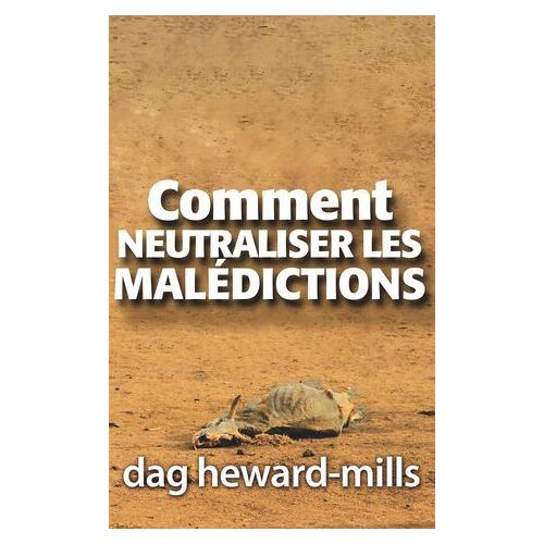 Comment Neutraliser Les Malédictions