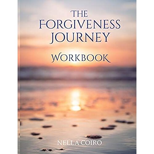 The Forgiveness Journey Workbook