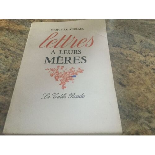 Lettres À Leurs Meres