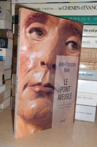 Le Point Aveugle : L'intention Imprévue De La Psychanalyse