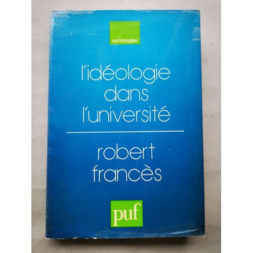 L'idéologie Dans L'université. - Structure Et Déterminants Des Attitudes Sociales Des Etudiants.