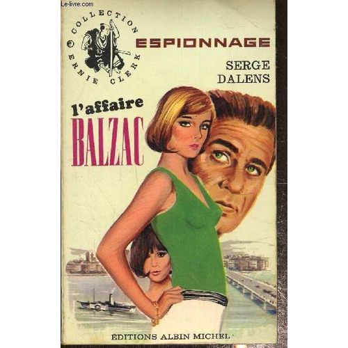 L Affaire Balzac, Collection Ernie Clerk, Espionnage N° 108