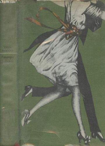 L Europe Galante - Chronique Du Xxe Siècle