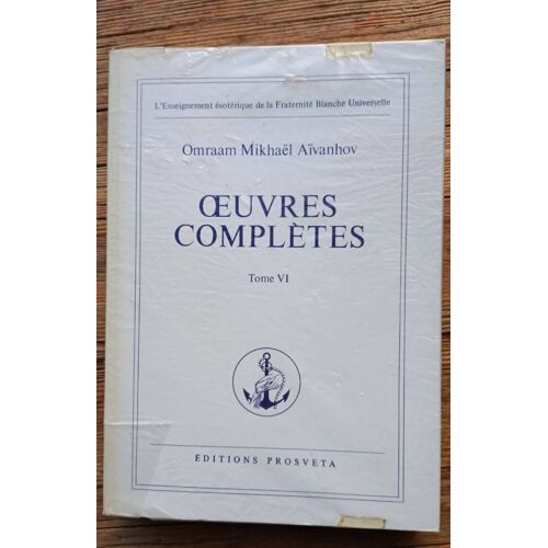 Omraam Michaël Aivanhov Tome Vi