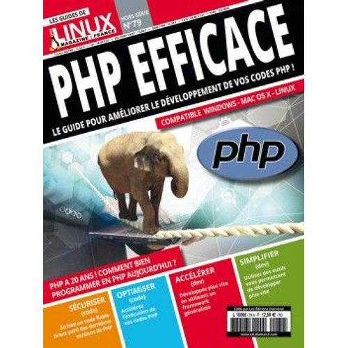 Gnu Linux Magazine Hors Serie 79 : Php Efficace