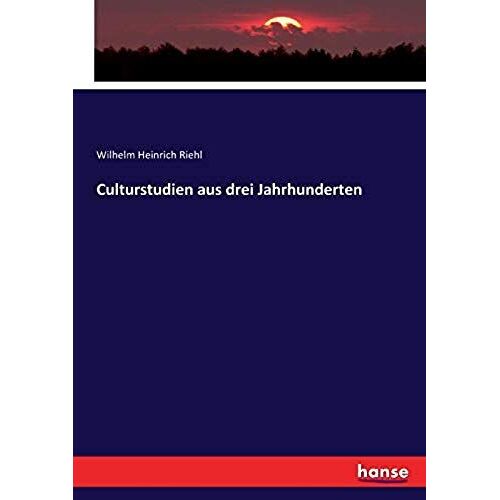 Culturstudien Aus Drei Jahrhunderten
