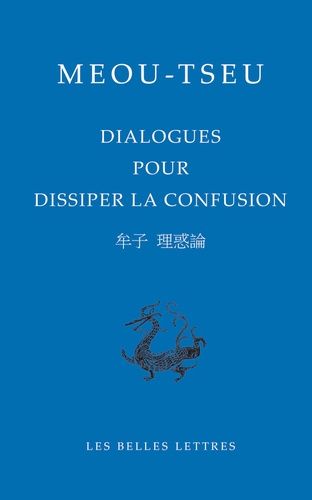 Dialogues De Meou-Tseu Pour Dissiper La Confusion