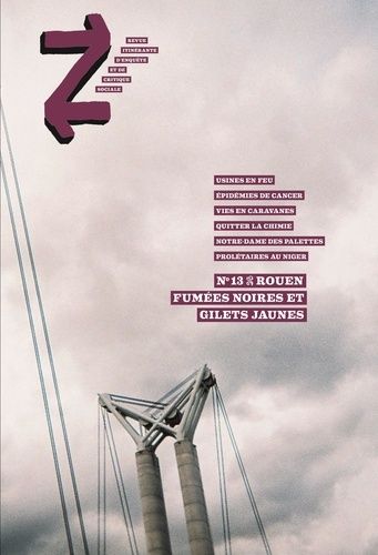 Revue Z N°13 : Rouen - Fumées Noires Et Gilets Jaunes