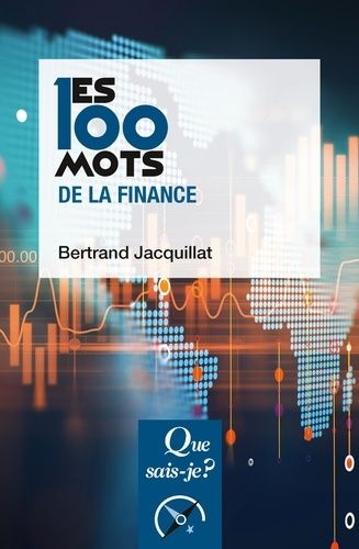 Les 100 Mots De La Finance