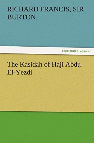 The Kasidah Of Haji Abdu El-Yezdi