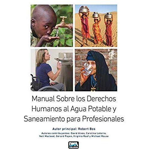 Manual Sobre Los Derechos Humanos Al Agua Potable Y Saneamiento Para Profesionales