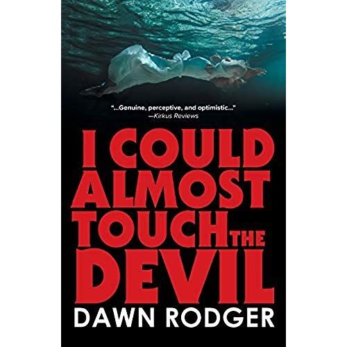 I Could Almost Touch The Devil