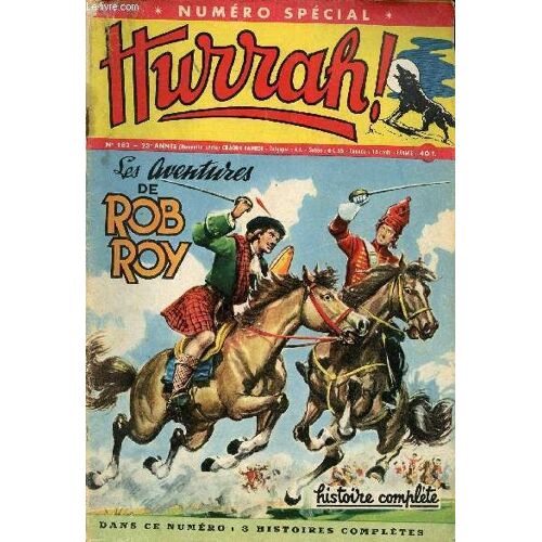 Hurrah ! - Nouvelle Série - N° 183 - Numéro Spécial - 20 Avril 1957 - Les Aventures De Rob Roy - Les Révoltés Du Bounty - Vanav Kangour