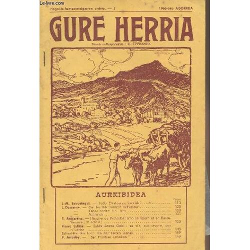 Gure Herria - Hogoi-Ta-Hamazorzigarren Urthea - 3 1966-Eko Agorrila - Judu Erratuaren Kantiak - Gai Beretik Zonbeit Xehetasun - Histoire Du Protestantisme En Béarn Et En Basse-Navarre (3e Article) -(...)