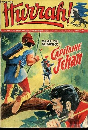 Hurrah ! - Nouvelle Série - N° 234 - 11 Avril 1958 - Capitaine Jehan - La Carvane Des Hommes Traqués - Des Ombres Sur La Montagne