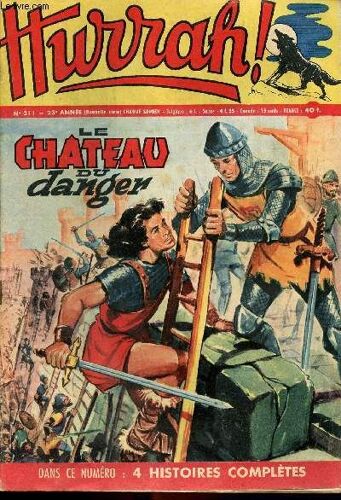 Hurrah ! - Nouvelle Série - N° 211 - 2 Novembre 1957 - Le Château Du Danger - Le Roi Des Vagabonds - Les Diamants De Lima
