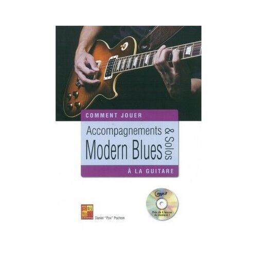 Daniel Pox Pochon  Comment Jouer  Accompagnements Et Solos Modern Blues  Guitare  Cd