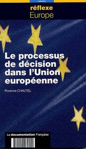 Le Processus De Décision Dans L'union Européenne