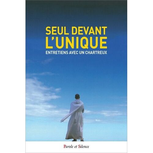 Seul Devant L'unique - Entretiens Avec Lhjgi Accattoli