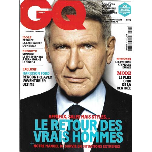 Gq N°43 Harrison Ford_Bear Grylls_Retour Des Vrais Hommes_Philippe Labro_11 Septembre_Beyoncé