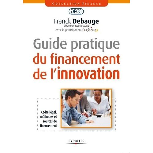 Guide Pratique Du Financement De L'innovation