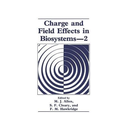 Charge And Field Effects In Biosystems-2