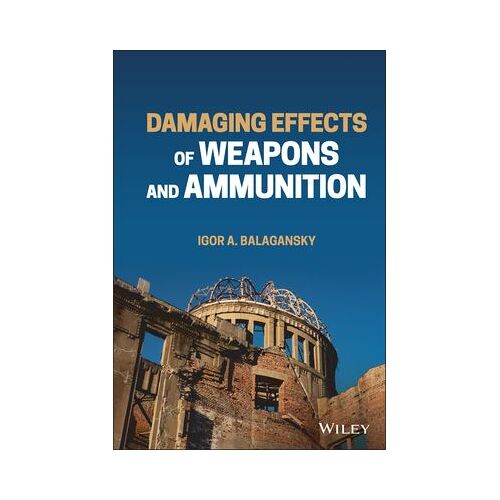 Damaging Effects Of Weapons And Ammunition