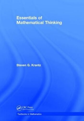 Essentials Of Mathematical Thinking