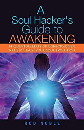 A Soul Hacker's Guide To Awakening