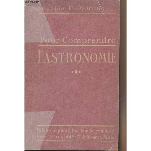 Pour Comprendre... L Astronomie - Bibliothèque D Éducation Scientifique