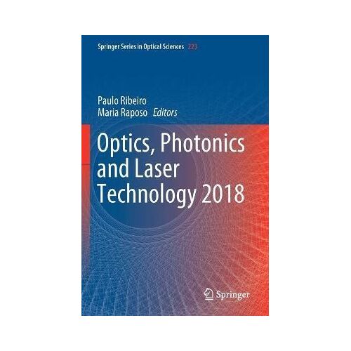 Optics, Photonics And Laser Technology 2018