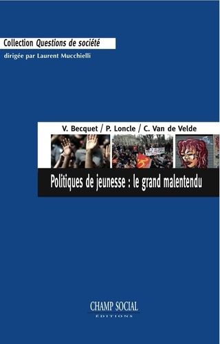 Politiques De La Jeunesse : Le Grand Malentendu