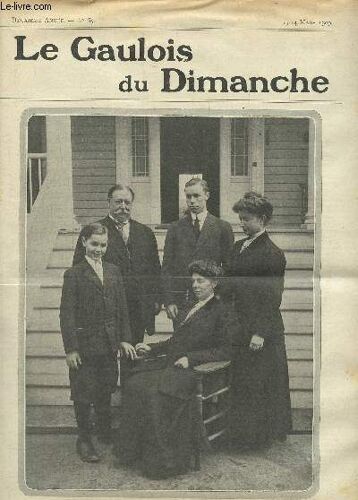 Le Gaulois Du Dimanche 2ème Année N° 65 : 13-14 Mars 1909